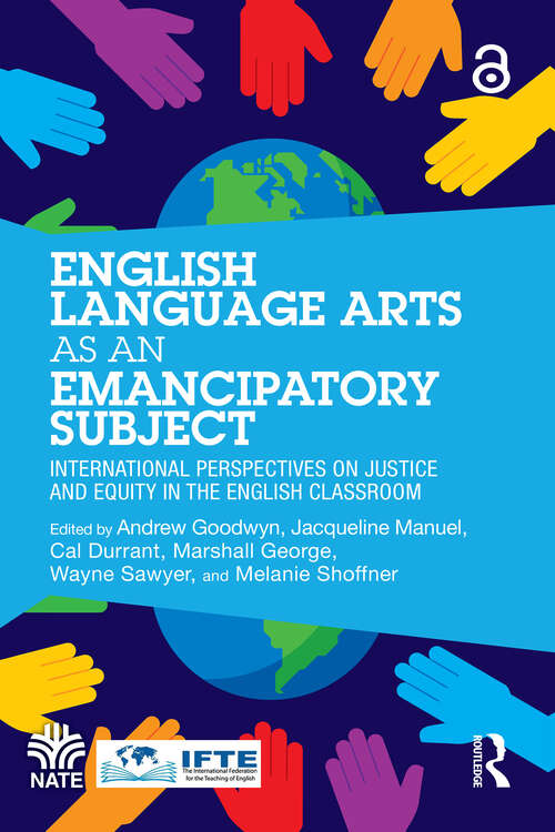 Book cover of English Language Arts as an Emancipatory Subject: International Perspectives on Justice and Equity in the English Classroom (National Association for the Teaching of English (NATE))