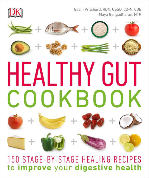 Book cover of Healthy Gut Cookbook: 150 Stage-By-Stage Healing Recipes to improve your digestive health