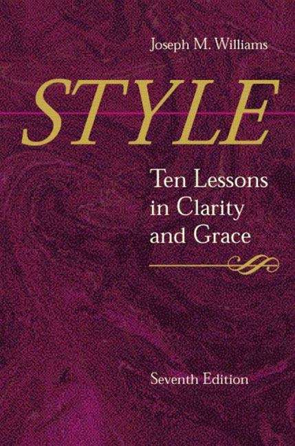 Book cover of Style: Ten Lessons in Clarity and Grace (7th Edition)