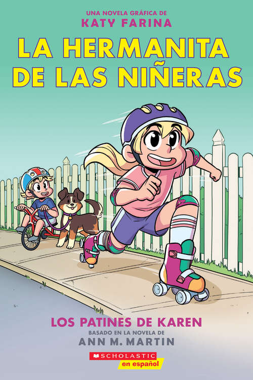 Book cover of La hermanita de las niñeras #2: Los patines de Karen (La hermanita de las niñeras)