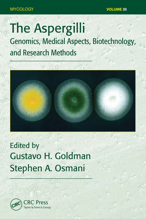 Book cover of The Aspergilli: Genomics, Medical Aspects, Biotechnology, and Research Methods (1) (Mycology)