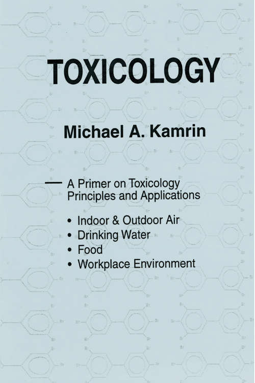 Book cover of Toxicology-A Primer on Toxicology Principles and Applications (1)