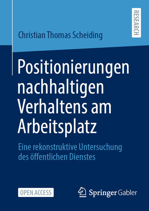 Book cover of Positionierungen nachhaltigen Verhaltens am Arbeitsplatz: Eine rekonstruktive Untersuchung des öffentlichen Dienstes