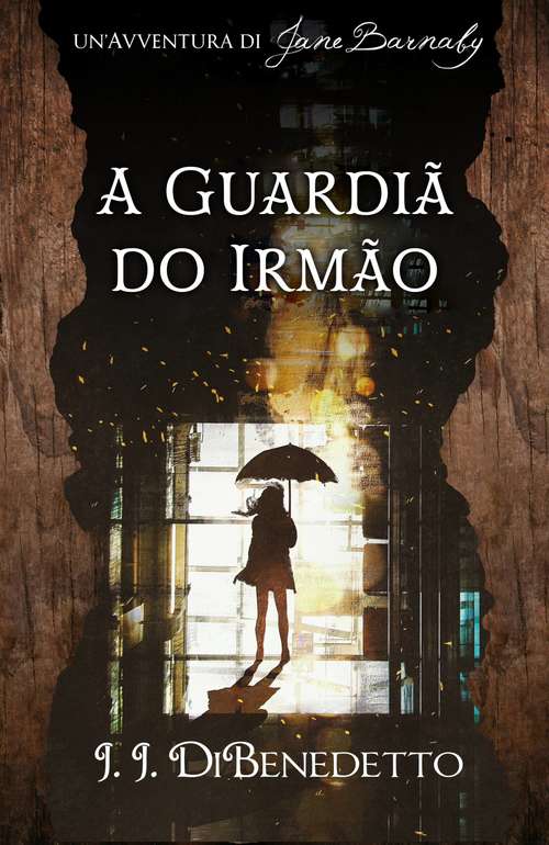 Book cover of A Guardiã do Irmão