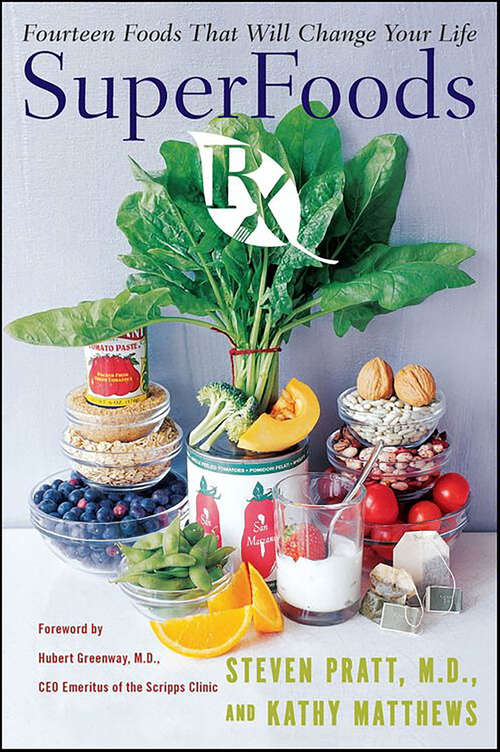 Book cover of SuperFoods Rx: Fourteen Foods That Will Change Your Life (Superfoods Ser.)