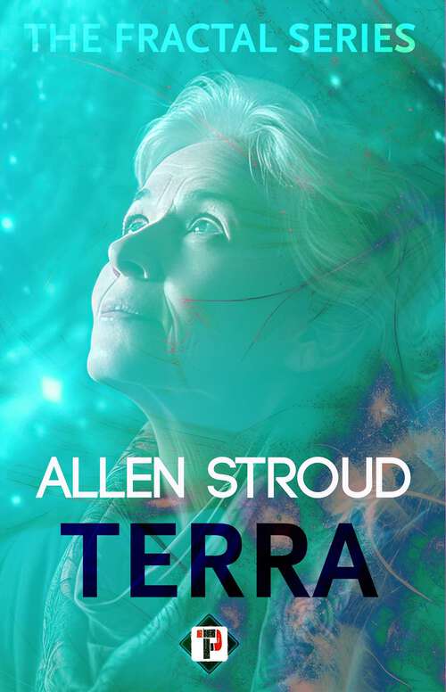 Book cover of Terra (Ebook Original) (The Fractal Series (Episodes) #4)