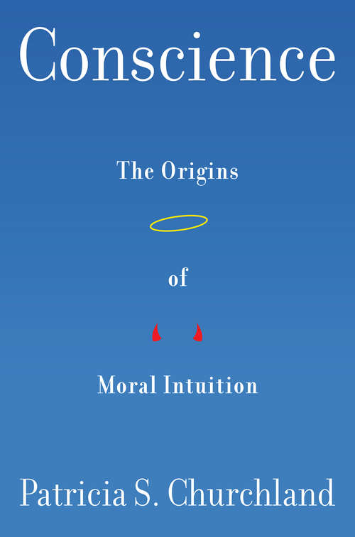 Book cover of Conscience: The Origins Of Moral Intuition