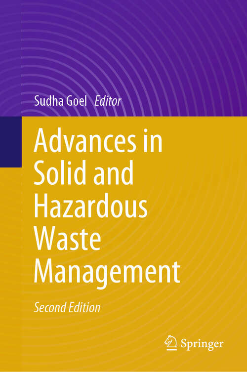 Book cover of Advances in Solid and Hazardous Waste Management (2nd ed. 2024)