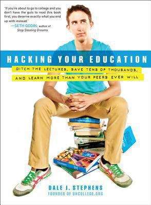 Book cover of Hacking Your Education