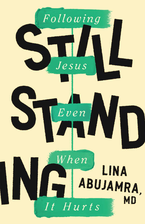 Book cover of Still Standing: Following Jesus Even When It Hurts