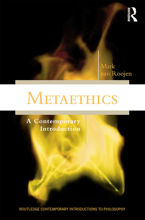 Book cover of Metaethics: A Contemporary Introduction (Routledge Contemporary Introductions to Philosophy)