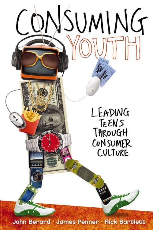 Book cover of Consuming Youth: Navigating youth from being consumers to being consumed