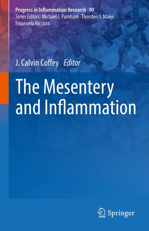 Book cover of The Mesentery and Inflammation (1st ed. 2023) (Progress in Inflammation Research #90)