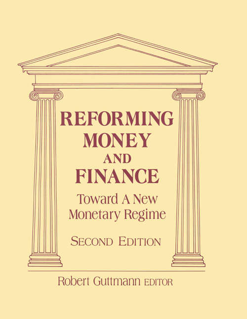 Book cover of Reforming Money and Finance: Institutions and Markets in Flux (2)