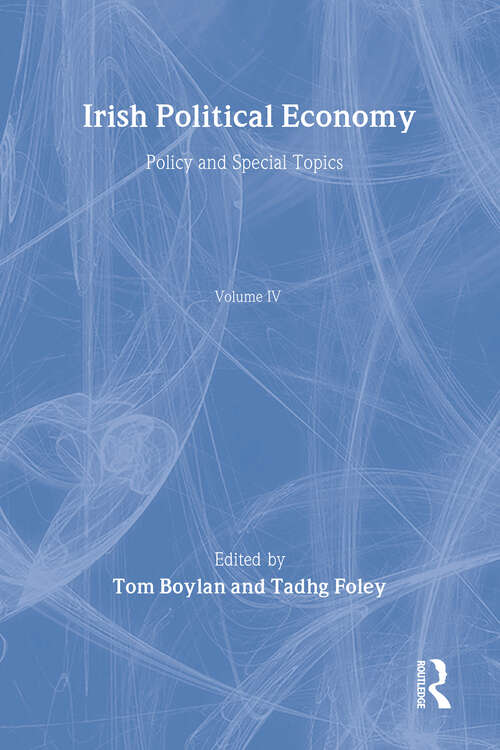 Book cover of Irish Political Economy Vol 4