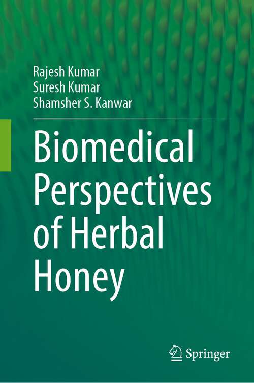 Book cover of Biomedical Perspectives of Herbal Honey (2024)