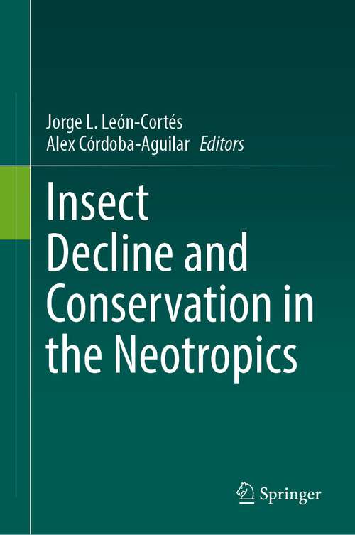 Book cover of Insect Decline and Conservation in the Neotropics (2024)