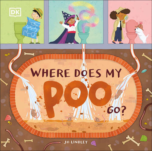 Book cover of Where Does My Poo Go?