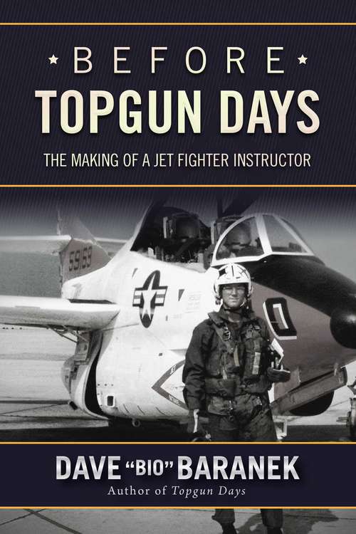 Book cover of Before Topgun Days: The Making of a Jet Fighter Instructor (Proprietary)