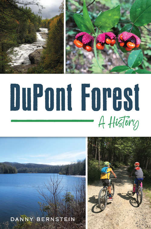 Book cover of DuPont Forest: A History (Natural History)
