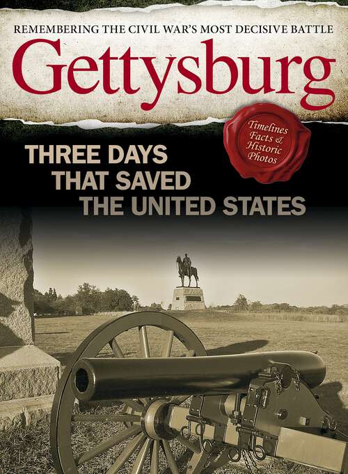 Book cover of Gettysburg: Three Days That Saved the United States