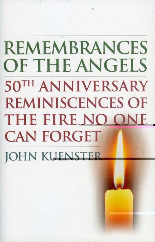 Book cover of Remembrances of the Angels: A 50th Anniversary Retrospective on the Fire No One Can Forget