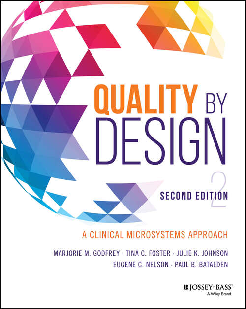 Book cover of Quality by Design: A Clinical Microsystems Approach