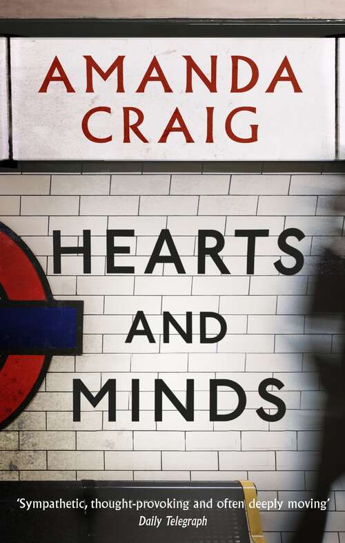 Book cover of Hearts And Minds: ‘Ambitious, compelling and utterly gripping' Maggie O'Farrell