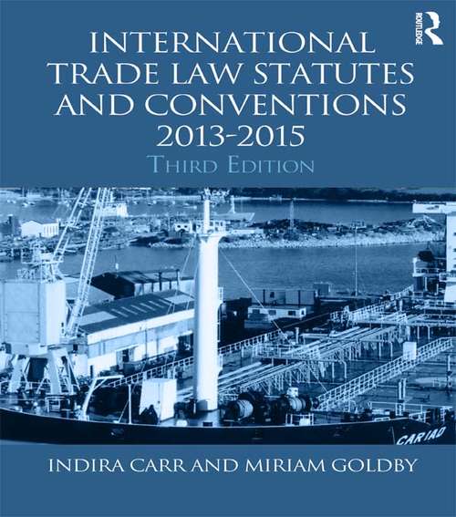 Book cover of International Trade Law Statutes and Conventions 2013-2015 (3)