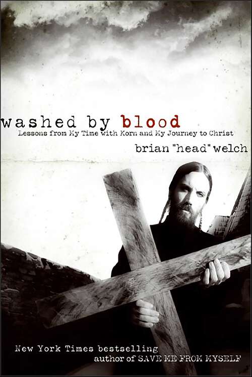 Book cover of Washed by Blood: Lessons from My Time with Korn and My Journey to Christ