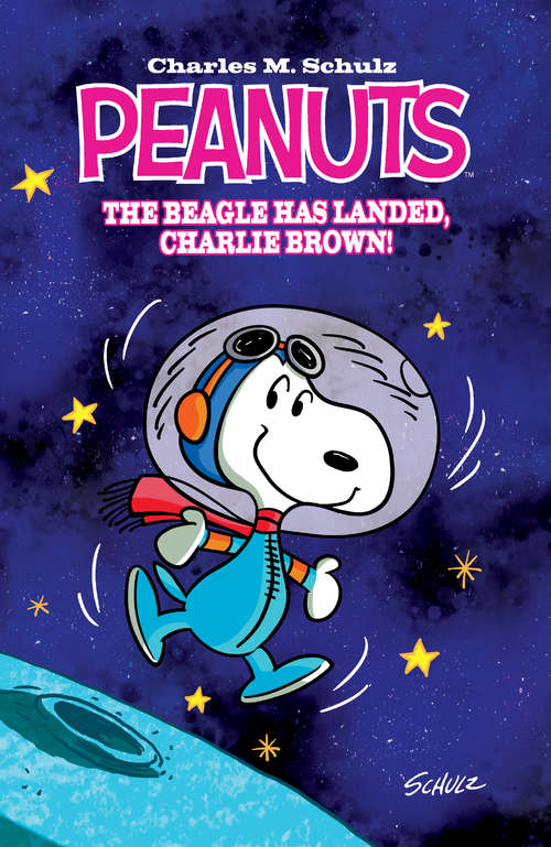 Book cover of Peanuts: The Beagle Has Landed (Peanuts #3)