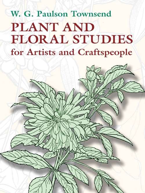 Book cover of Plant and Floral Studies : for Artists and Craftspeople