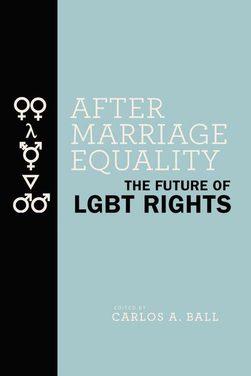 Book cover of After Marriage Equality: The Future of LGBT Rights