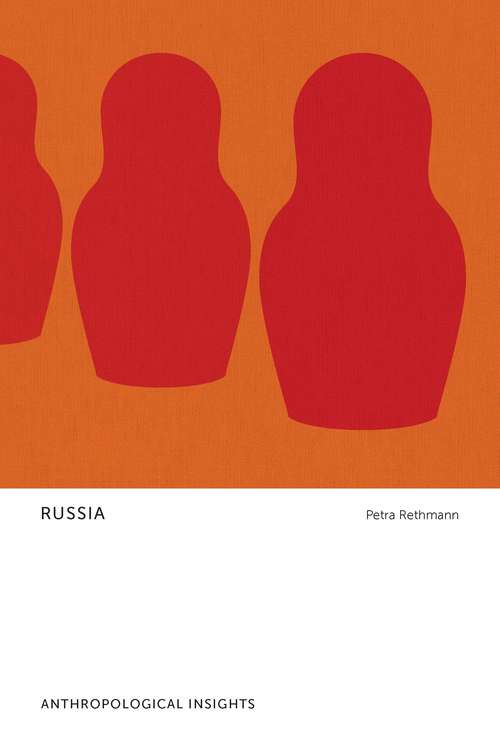 Book cover of Russia: Anthropological Insights (Anthropological Insights)