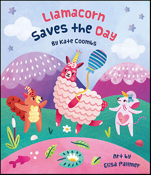 Book cover of Llamacorn Saves the Day