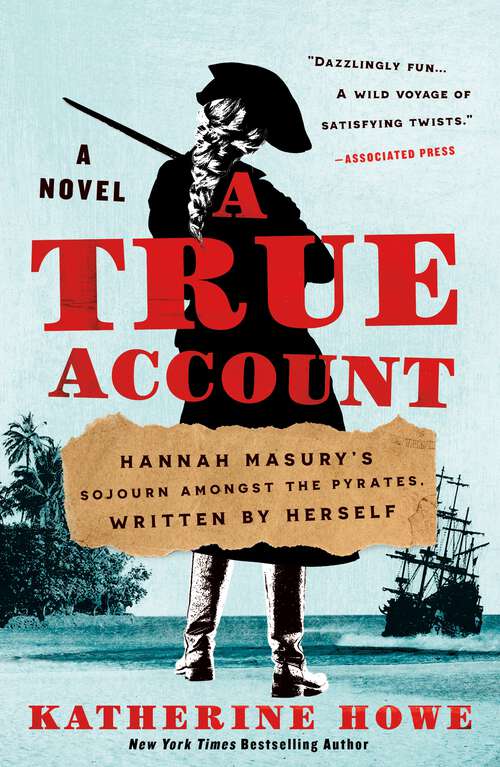 Book cover of A True Account: Hannah Masury’s Sojourn Amongst the Pyrates, Written by Herself