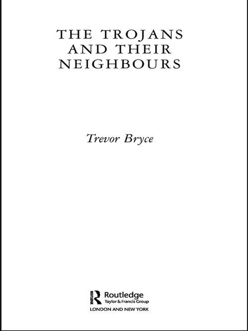 Book cover of The Trojans & Their Neighbours (Peoples of the Ancient World)