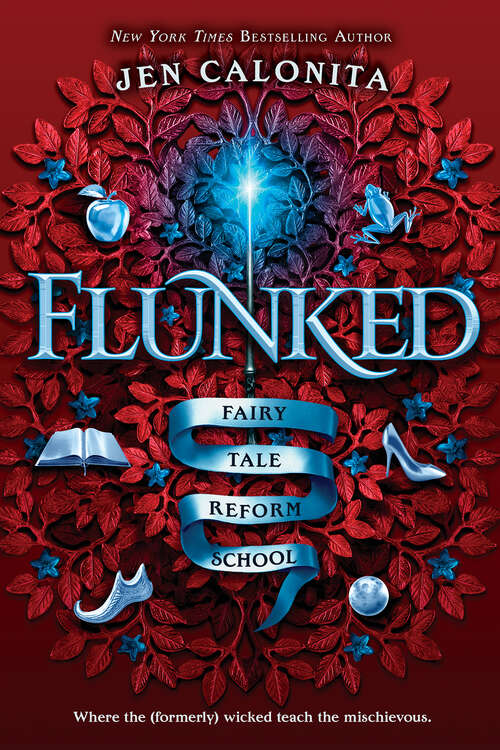 Book cover of Flunked (Fairy Tale Reform School #1)