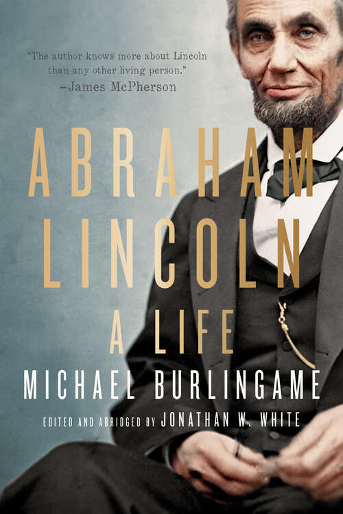 Book cover of Abraham Lincoln: A Life (2)