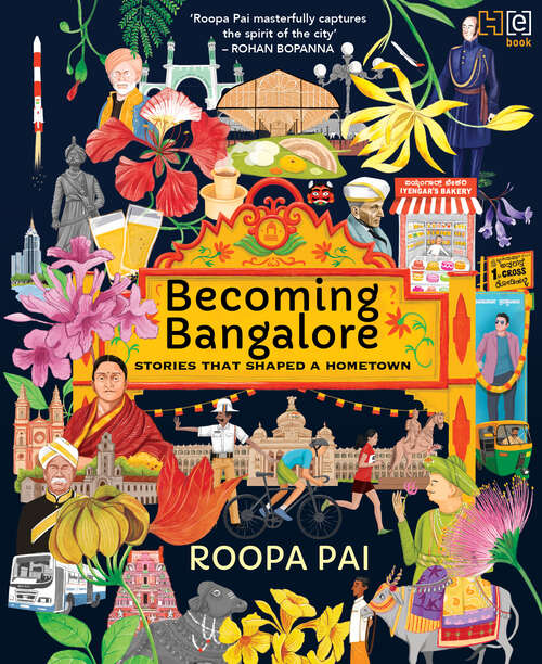 Book cover of Becoming Bangalore: Stories That Shaped a Hometown