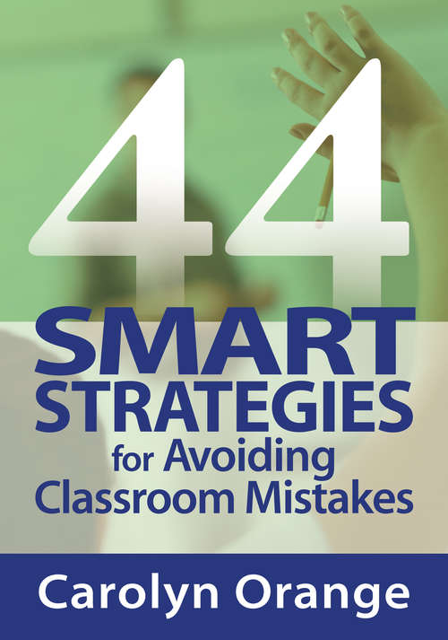 Book cover of 44 Smart Strategies for Avoiding Classroom Mistakes