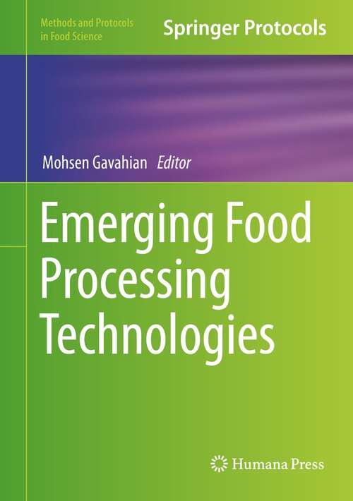 Book cover of Emerging Food Processing Technologies (1st ed. 2022) (Methods and Protocols in Food Science)