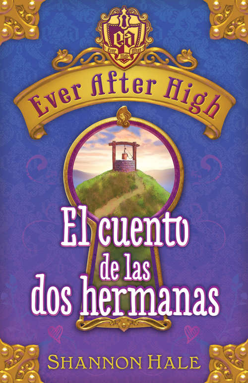 Book cover of El cuento de las dos hermanas (Ever After High)