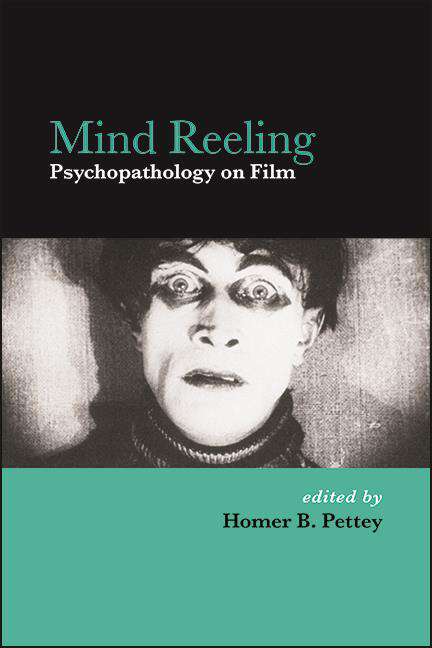 Book cover of Mind Reeling: Psychopathology on Film (SUNY series, Horizons of Cinema)