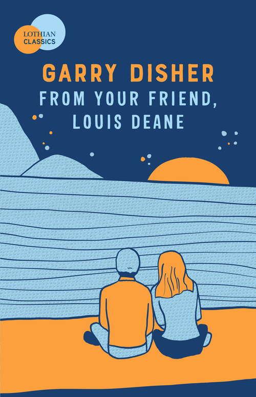Book cover of From Your Friend, Louis Deane