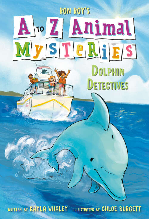 Book cover of A to Z Animal Mysteries #4: Dolphin Detectives (A to Z Animal Mysteries #4)