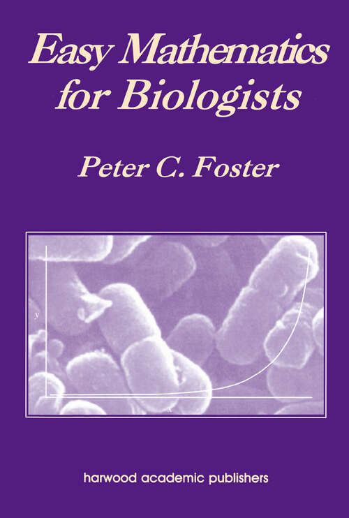 Book cover of Easy Mathematics for Biologists