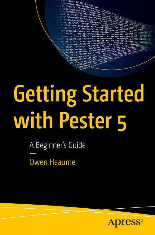 Book cover of Getting Started with Pester 5: A Beginner's Guide (1st ed.)