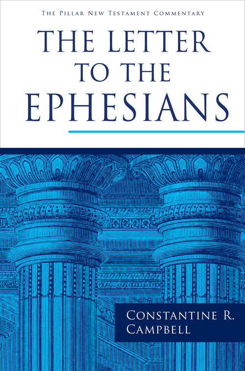 Book cover of The Letter to the Ephesians (The Pillar New Testament Commentary (PNTC))