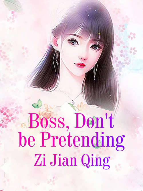 Book cover of Boss, Don't be Pretending: Volume 2 (Volume #2)